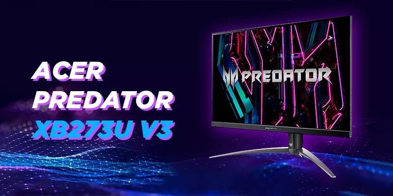 Predator XB273U V3 27HL 27 inch IPS 2K 180Hz UM.HX2SV.302
