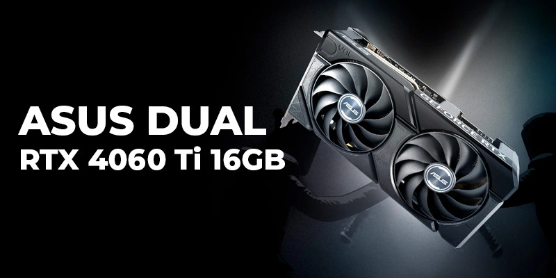 VGA Asus Dual GeForce RTX 4060 Ti EVO OC Edition 16GB GDDR6 DUAL-RTX4060TI-O16G-EVO