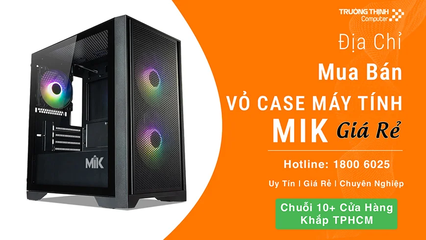 Vỏ - Case Máy Tính MIK