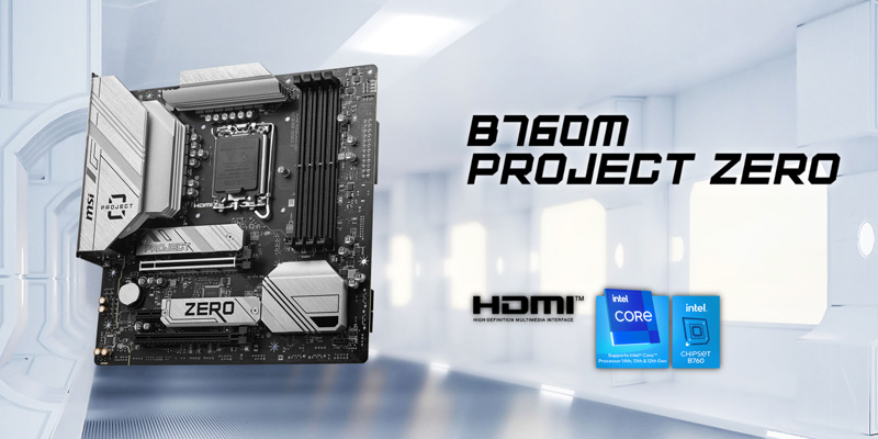 Mainboard PC MSI B760M PROJECT ZERO