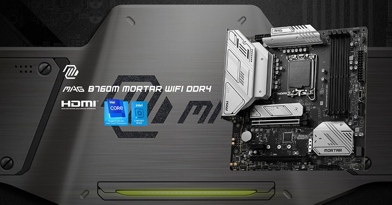 Mainboard PC MSI MAG B760M MORTAR WIFI DDR4