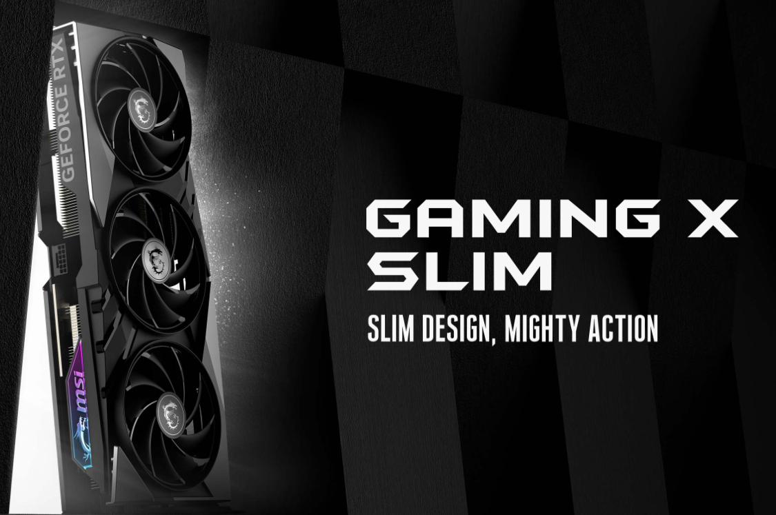 VGA MSI GeForce RTX 4070 Ti SUPER GAMING X SLIM 16G GDDR6X VGA MSI GeForce RTX 4070 Ti SUPER GAMING X SLIM 16G GDDR6X
