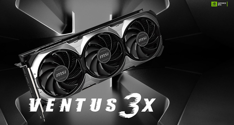 VGA MSI GeForce RTX 4070 VENTUS 3X E1 12G OC GDDR6X RTX-4070-VENTUS-3X-E1-12G-OC VGA MSI GeForce RTX 4070 VENTUS 3X E1 12G OC GDDR6X RTX-4070-VENTUS-3X-E1-12G-OC